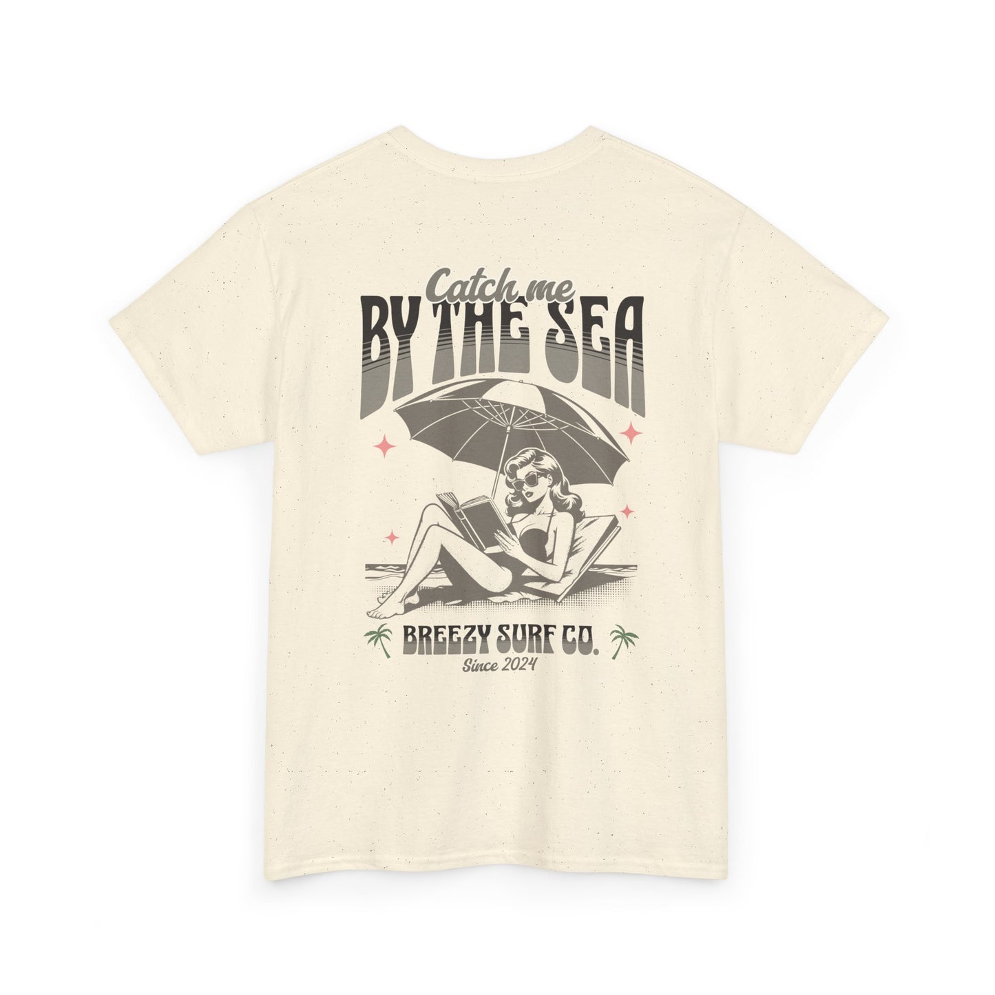 Breezy Surf Co. Catch Me By The Sea T-Shirt