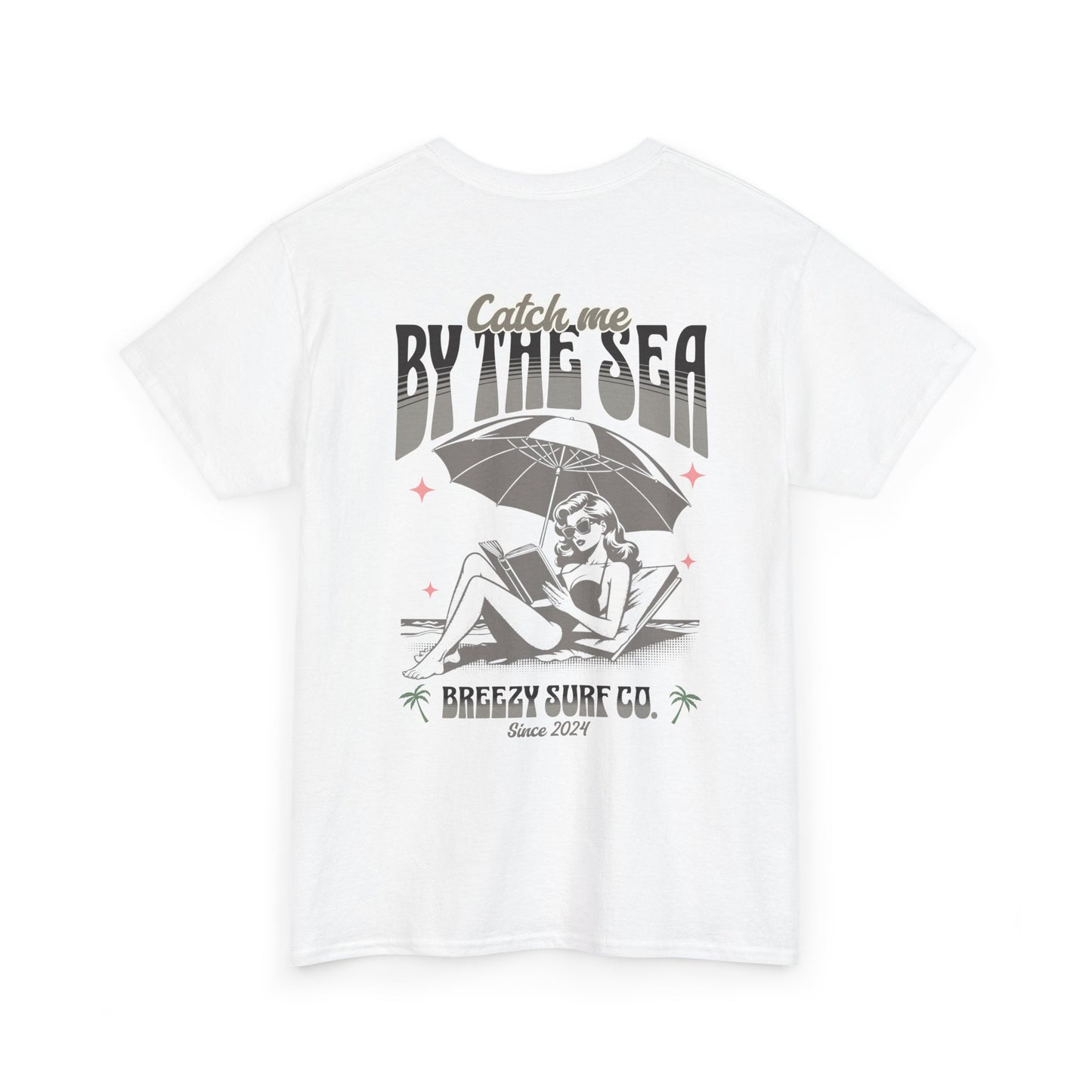 Breezy Surf Co. Catch Me By The Sea T-Shirt