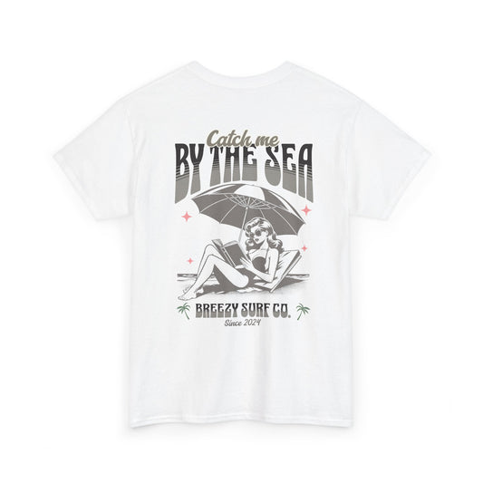 Breezy Surf Co. Catch Me By The Sea T-Shirt